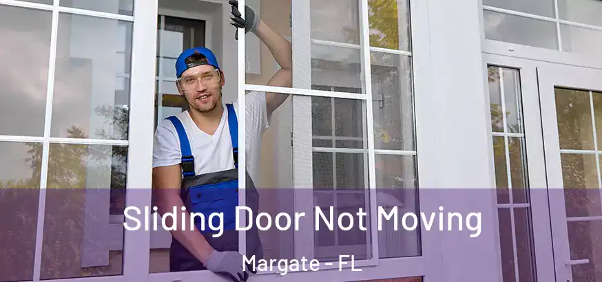  Sliding Door Not Moving Margate - FL