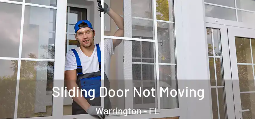  Sliding Door Not Moving Warrington - FL