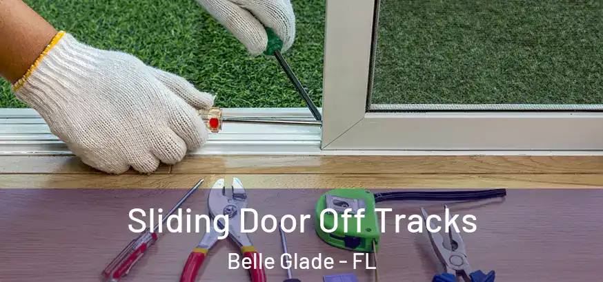  Sliding Door Off Tracks Belle Glade - FL