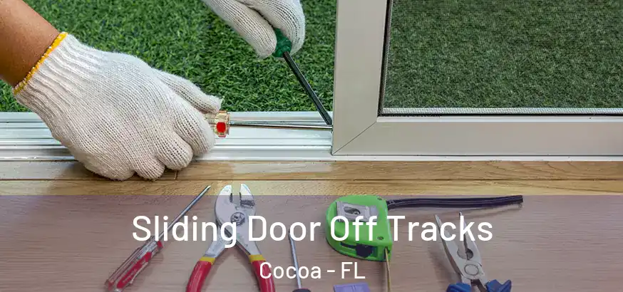  Sliding Door Off Tracks Cocoa - FL