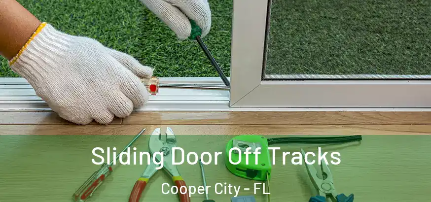  Sliding Door Off Tracks Cooper City - FL