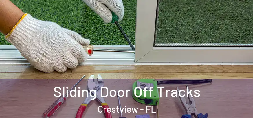  Sliding Door Off Tracks Crestview - FL