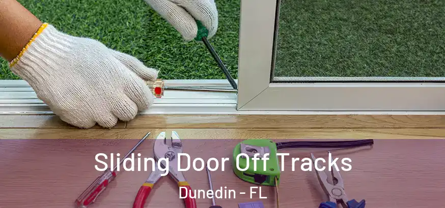  Sliding Door Off Tracks Dunedin - FL