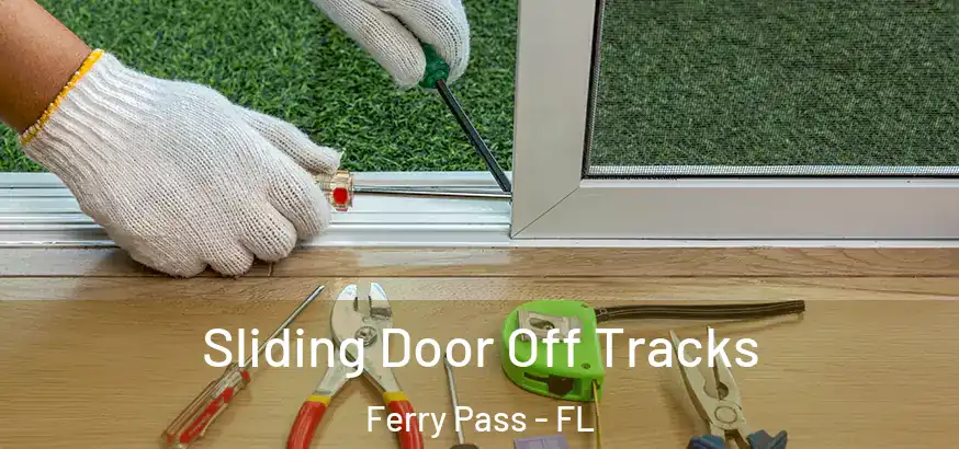  Sliding Door Off Tracks Ferry Pass - FL