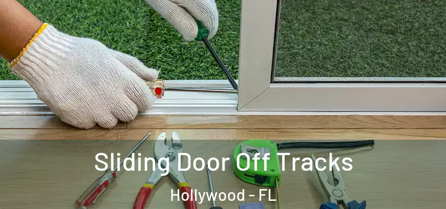  Sliding Door Off Tracks Hollywood - FL