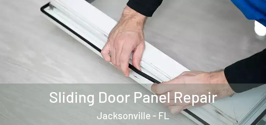  Sliding Door Panel Repair Jacksonville - FL