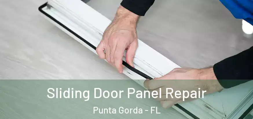  Sliding Door Panel Repair Punta Gorda - FL