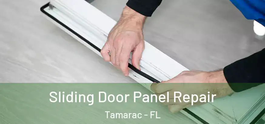  Sliding Door Panel Repair Tamarac - FL
