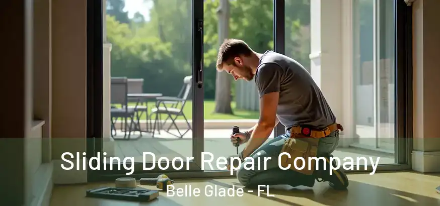  Sliding Door Repair Company Belle Glade - FL