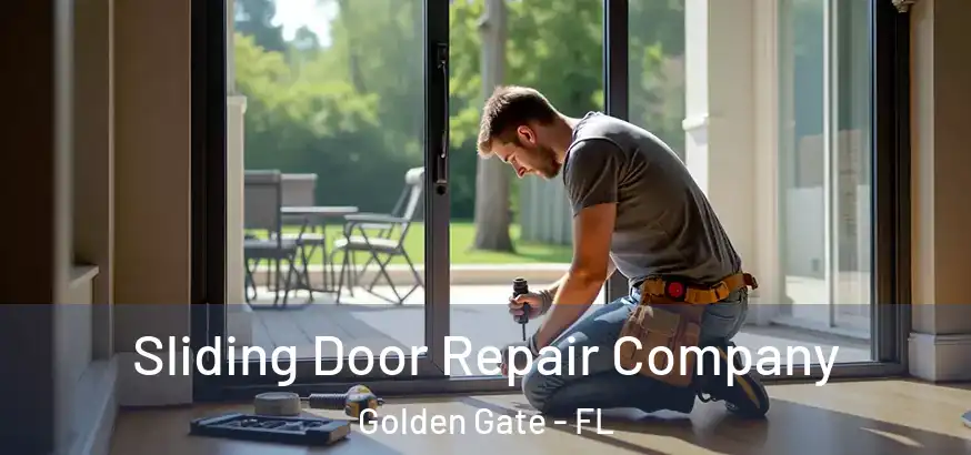  Sliding Door Repair Company Golden Gate - FL