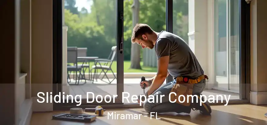  Sliding Door Repair Company Miramar - FL