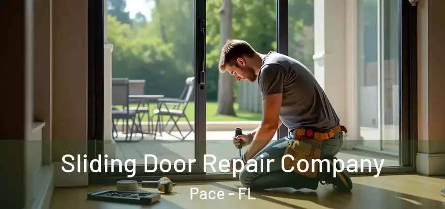  Sliding Door Repair Company Pace - FL