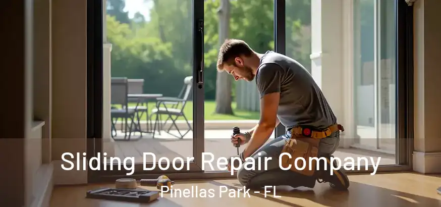 Sliding Door Repair Company Pinellas Park - FL
