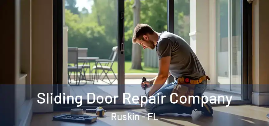  Sliding Door Repair Company Ruskin - FL