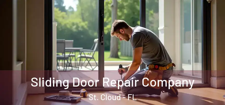  Sliding Door Repair Company St. Cloud - FL