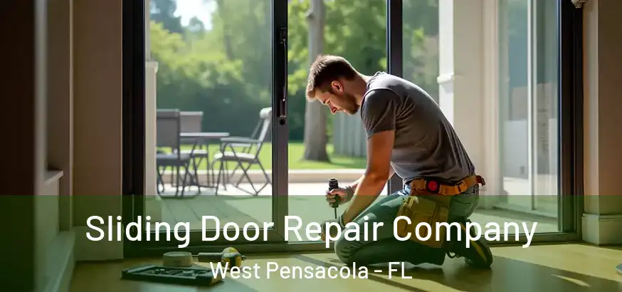  Sliding Door Repair Company West Pensacola - FL