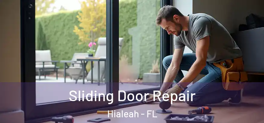  Sliding Door Repair Hialeah - FL