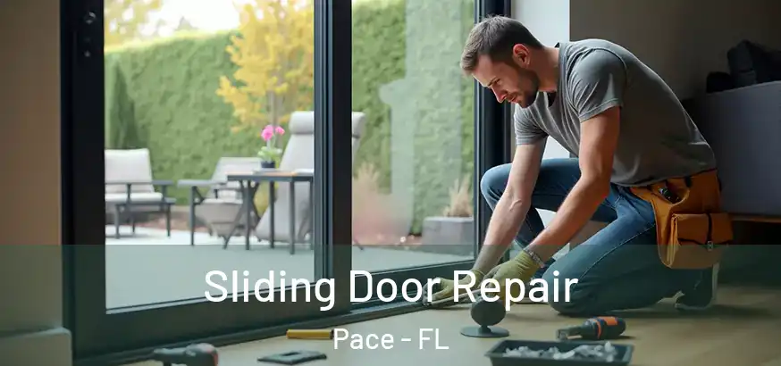  Sliding Door Repair Pace - FL