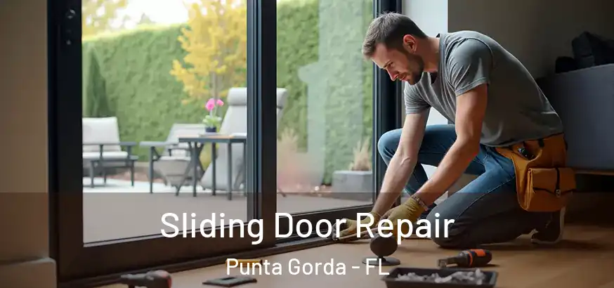 Sliding Door Repair Punta Gorda - FL
