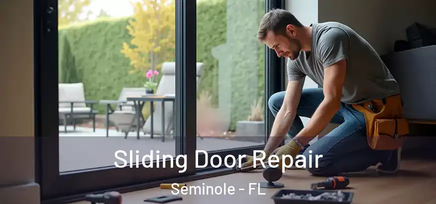 Sliding Door Repair Seminole - FL