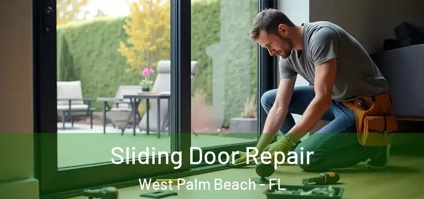  Sliding Door Repair West Palm Beach - FL
