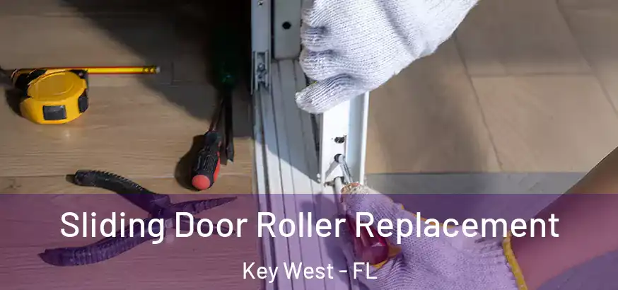  Sliding Door Roller Replacement Key West - FL