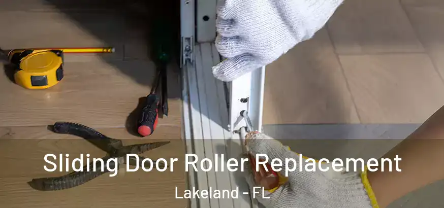  Sliding Door Roller Replacement Lakeland - FL