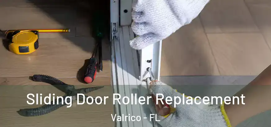  Sliding Door Roller Replacement Valrico - FL