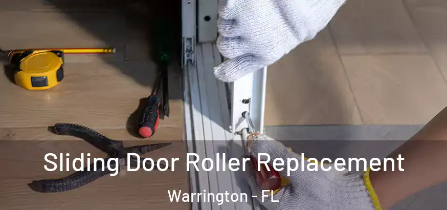 Sliding Door Roller Replacement Warrington - FL