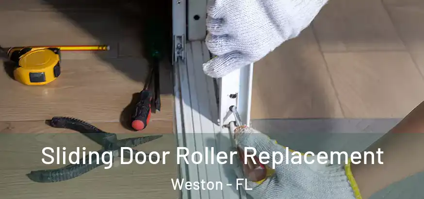  Sliding Door Roller Replacement Weston - FL