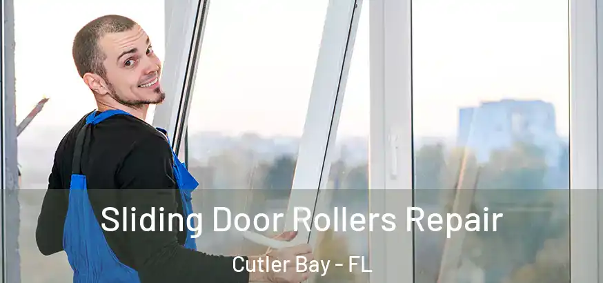  Sliding Door Rollers Repair Cutler Bay - FL