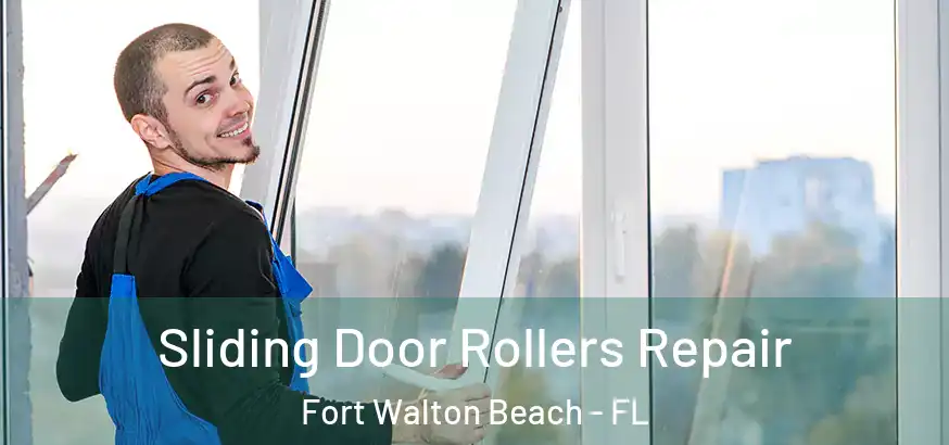  Sliding Door Rollers Repair Fort Walton Beach - FL