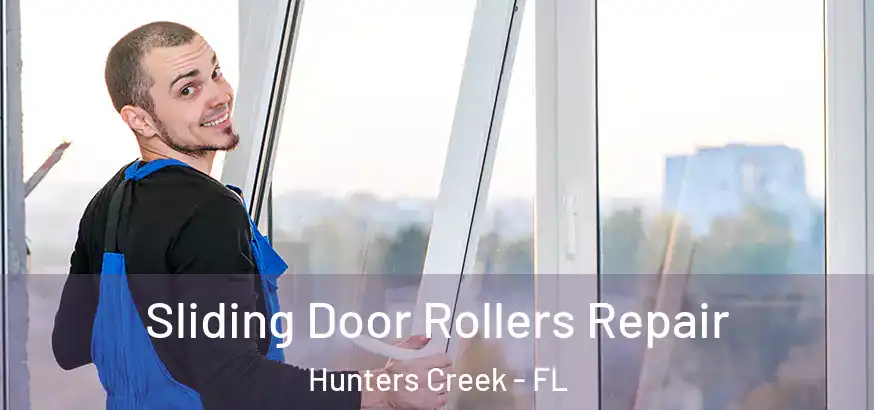  Sliding Door Rollers Repair Hunters Creek - FL