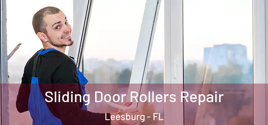  Sliding Door Rollers Repair Leesburg - FL