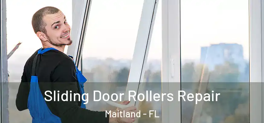  Sliding Door Rollers Repair Maitland - FL