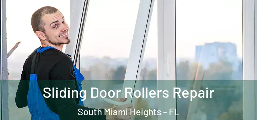  Sliding Door Rollers Repair South Miami Heights - FL