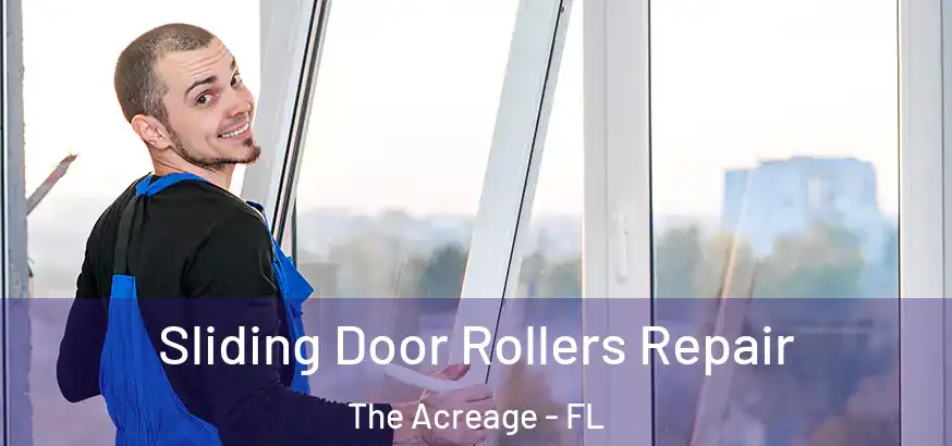  Sliding Door Rollers Repair The Acreage - FL