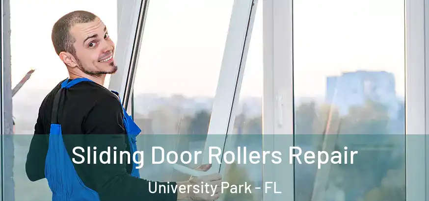  Sliding Door Rollers Repair University Park - FL