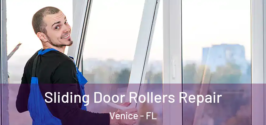  Sliding Door Rollers Repair Venice - FL