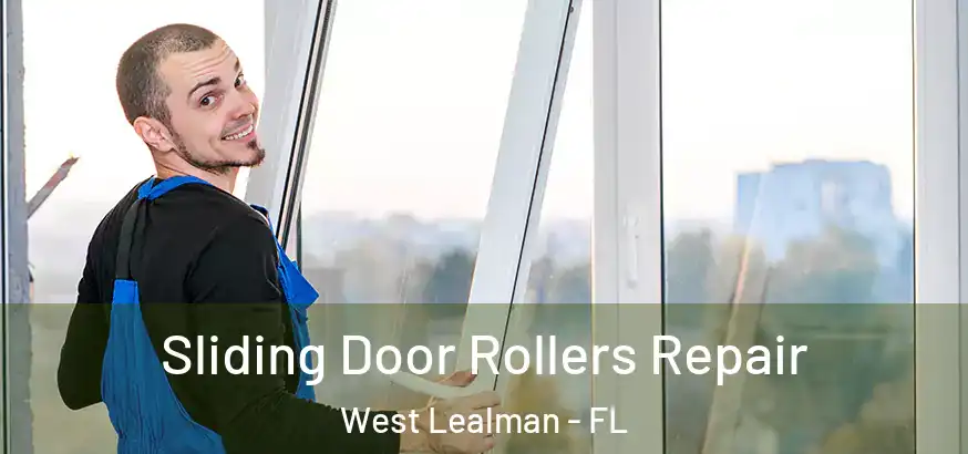 Sliding Door Rollers Repair West Lealman - FL