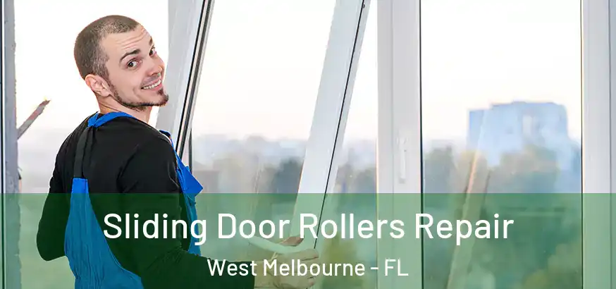  Sliding Door Rollers Repair West Melbourne - FL