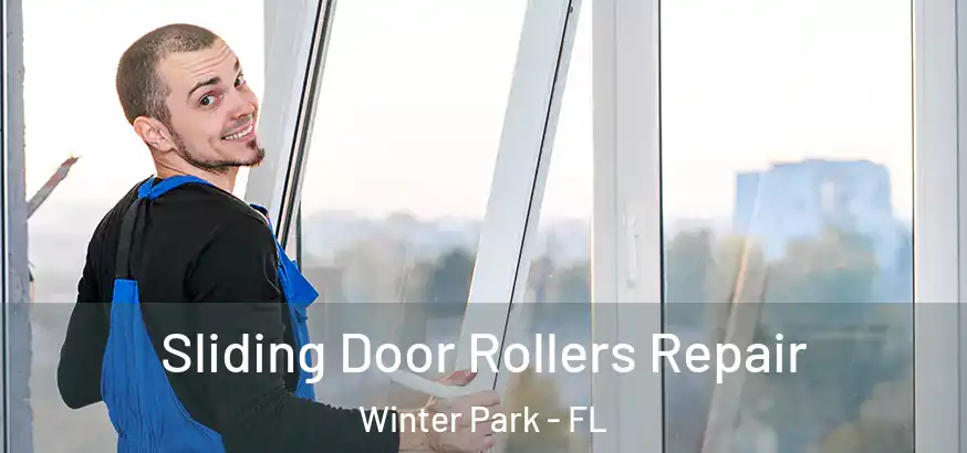  Sliding Door Rollers Repair Winter Park - FL