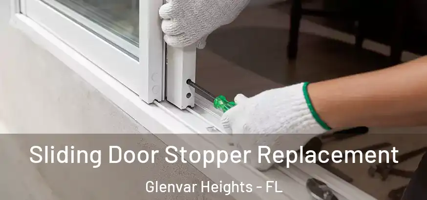  Sliding Door Stopper Replacement Glenvar Heights - FL