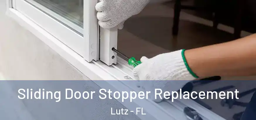  Sliding Door Stopper Replacement Lutz - FL