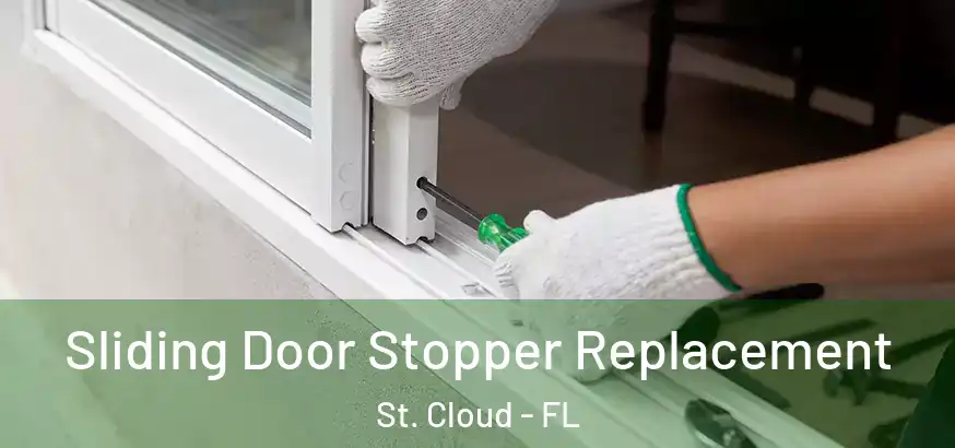 Sliding Door Stopper Replacement St. Cloud - FL