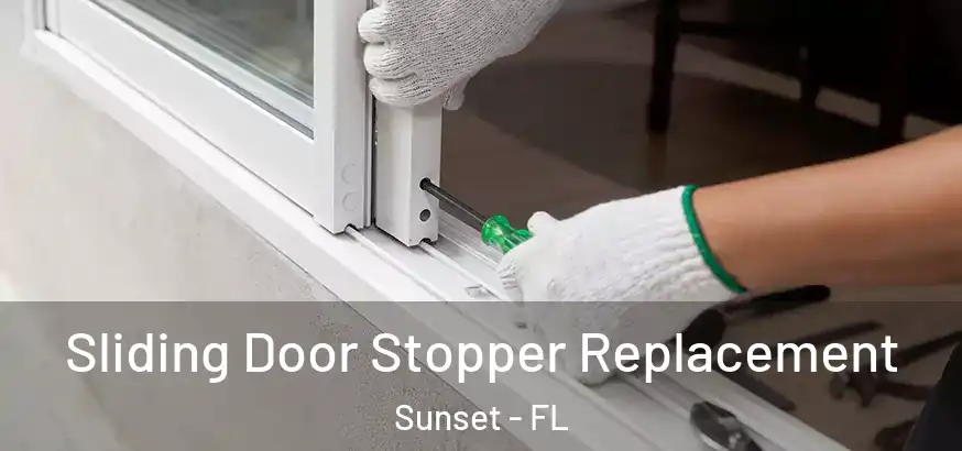 Sliding Door Stopper Replacement Sunset - FL