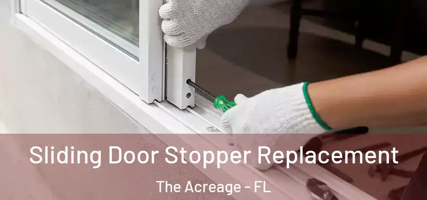  Sliding Door Stopper Replacement The Acreage - FL