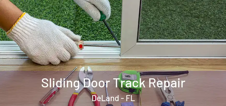  Sliding Door Track Repair DeLand - FL