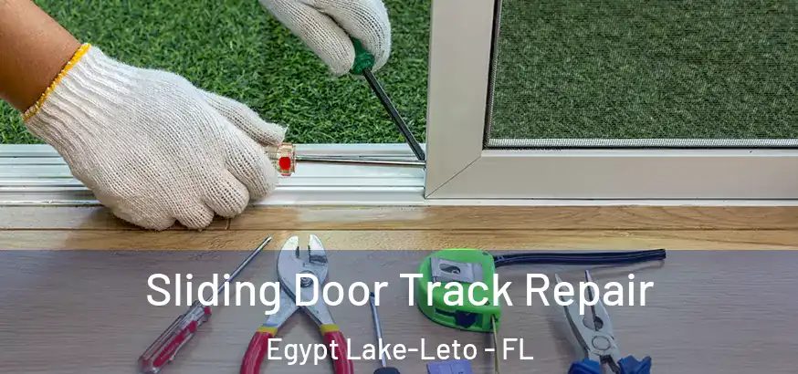  Sliding Door Track Repair Egypt Lake-Leto - FL