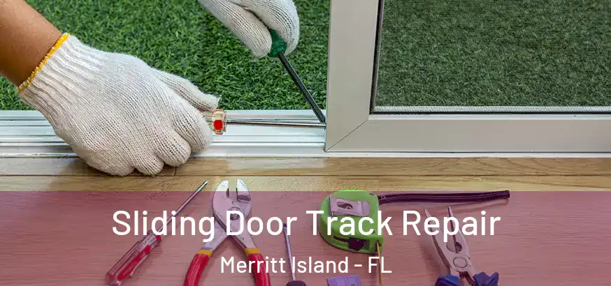  Sliding Door Track Repair Merritt Island - FL